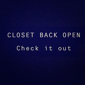 My closet is finally reopened!